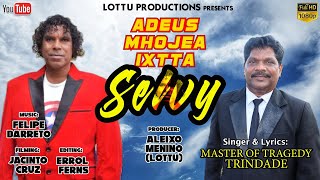 New Konkani Song 2022  Adeus Mhojea Ixtta Selvy  Singer amp Lyrics Master of Tragedy Trindade [upl. by Wexler]