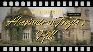 ASESINATO EN TROYTE´S HILL de CL Pirkis Audiolibro subs [upl. by Htebesile]