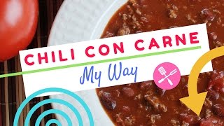 Chili Con Carne Recipe My Way [upl. by Unni]