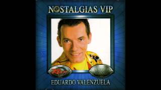 Eduardo Valenzuela  Y Que Se Yo Que Se [upl. by Fred]