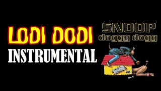 Snoop Doggy Dogg  Lodi Dodi instrumental [upl. by Celisse248]