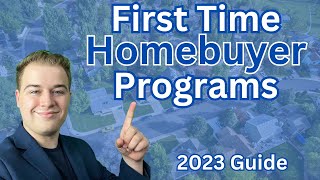 2023 First Time Homebuyer Programs  Homebuyer Grants Low and No Money Down Programs [upl. by Corty]