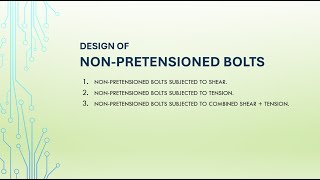 Design of Nonpretensioned Bolted Connections subjected to shear tension and combined [upl. by Greabe]