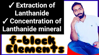 Part2 Extraction of lanthanides  concentration of mineral  lanthanides  fblock elements [upl. by Wettam288]