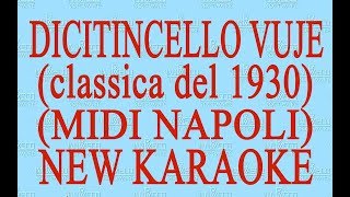 Dicitincelle vuje  midi Napoli  New Karaoke  Antologia della canzone napoletana [upl. by Timi]