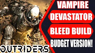 OUTRIDERS  Devastator Anomaly Bleed Build BUDGET VERSION [upl. by Shaffer792]