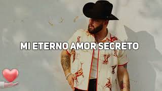 Mi Eterno Amor Secreto  Carin Leon  LO MAS NUEVO 2024 [upl. by Adigun]