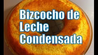 Receta de Bizcocho de Leche Condensada [upl. by Ylsel276]