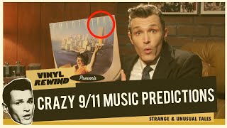 11 Crazy 911 Music Predictions  Debunked  Vinyl Rewind [upl. by Bourn]