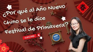 ¿Por qué al Año Nuevo Chino se le dice Festival de Primavera [upl. by Nivlam]