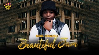 King Temoso  Beautiful Jam Amapiano [upl. by Seravart]