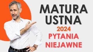 Matura ustna 2024  przykłady pytań niejawnych [upl. by Bellina]