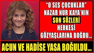 Nazar Nur Kayanın Hastanedeki Son Sözleri Herkesi Gözyaşlarına Boğdu [upl. by Littman]