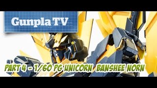 160 PG Unicorn Banshee Norn  Part 4  Gunpla TV Special [upl. by Haidebej]