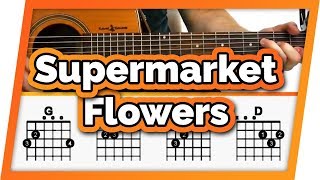 Supermarket Flowers Guitar Tutorial Ed Sheeran Easy Chords Guitar Lesson [upl. by Cosette]