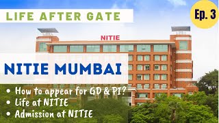 All about NITIE Mumbai  Life after GATE  Ashish Futtan  Dhrubajyoti Mukherjee  Renuka [upl. by Nek]