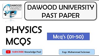 Dawood University Past Paper  Physics Mcqs 0150  Dawood University Entry test Preparation [upl. by Robena38]