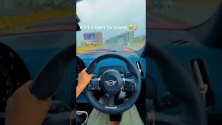 Mini Cooper Ev Sound🤌🏼 mini viralvideo shorts [upl. by Ecallaw]