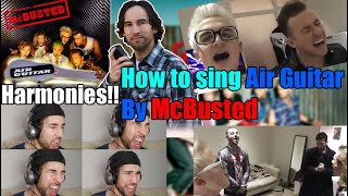 McBusted Air Guitar Vocal Harmony Tutorial [upl. by Greenes640]