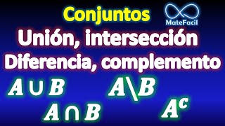 Conjuntos Unión intersección resta diferencia complemento universo etc MUY FÁCIL [upl. by Aicena]