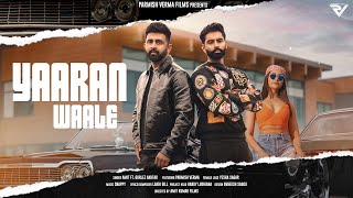 Yaaran Wale  Amit ft Parmish Verma Official Video  Gurlez Akhtar  Snappy  Parmish Verma Films [upl. by Hteik]