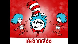 THING 300 9no grado Comparsas de La Salle 2019 [upl. by Atneuqal735]