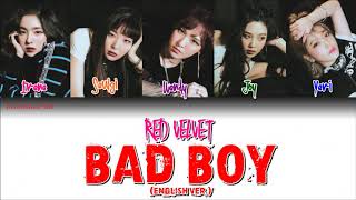 Red Velvet 레드벨벳 Bad Boy English Ver가사 Sub españolRomaHanEng SubLyricsColorcodedlyrics [upl. by Hiro]