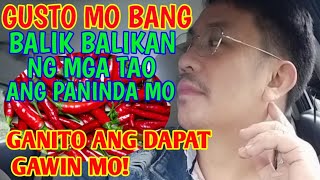 GUSTO MO BANG BALIK BALIKAN NG MGA TAO ANG PANINDA MO GANITO ANG GAWIN MO [upl. by Absalom]