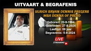 Live Stream Uitvaart amp Begrafenis van Ulrich Bryan Dennis Pregers [upl. by Maleki]