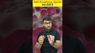 Anti  Neoplastic Agents क्या होती है shorts foryou dpharma pharmacyindialive [upl. by Wallach]