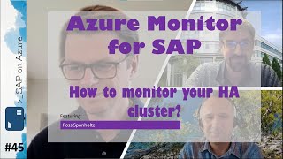 45  The One with Azure Monitor for SAP  HA clusters Ross Sponholtz  SAP on Azure Video Podcast [upl. by Pearl]