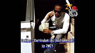 Canibus  Curriculum 101 Instrumental by 2MEY [upl. by Erdnaid]