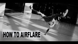 How to Airflare  Breakdance Tutorial by KAIO [upl. by Maegan612]