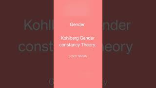 Kohlberg Gender constancy Theory psychology education teaching exam kohlberg gender [upl. by Xever]