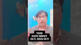 NIOS OCT2024 DATE SHEET OUT Theory Exam nios shorts shortfeed kk4nios niosdatesheet [upl. by Heber]