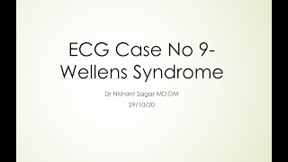 ECG case No 9 Wellens syndrome [upl. by Ennove773]