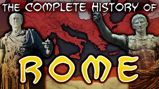 The Complete History of Rome Summarized [upl. by Belac]