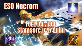 ESO NECROM PVP FULL DAMAGE STAMSORC PVP BUILD [upl. by Cassilda]