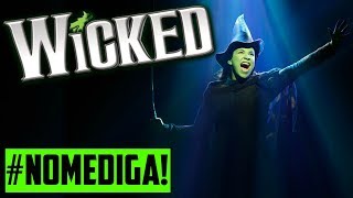 TUDO SOBRE WICKED  NoMeDiga [upl. by Vladamir328]