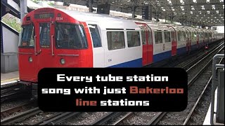 Every tube station song with just Bakerloo line stations [upl. by Bough]