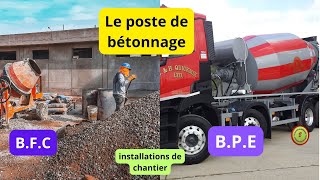 Le poste de bétonnage Le béton sur chantier [upl. by Lerrad]