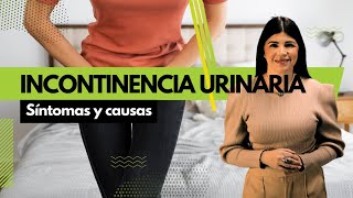 Incontinencia urinaria  Síntomas y causas [upl. by Rodmann]