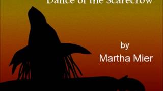 Dance of the Scarecrow by Martha Mier [upl. by Peery]