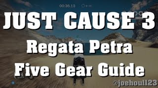 Just Cause 3  Regata Petra  Five Gear Guide [upl. by Dawes]