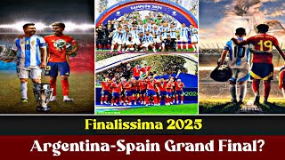 Finalissima 2025 is Set ArgentinaSpain Grand Final [upl. by Arny24]