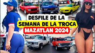 DESFILE SEMANA DE LA TROCA MAZATLAN 2024 Completo💹  El Malecon de Mazatlan a REVENTAR de TROCAS [upl. by Grefer]