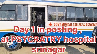 Ist day of hospital posting💉🩺💊 Psychiatry hospital srinagarmedical vlog1 [upl. by Fernandina613]