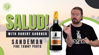 Sandeman Fine Tawny Porto Review Salud with Robert Gardner [upl. by Leafar]