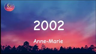 AnneMarie  2002 Official lyrics [upl. by Royce662]