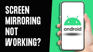 How To Fix Screen Mirroring Not Working On Android [upl. by Suertemed]